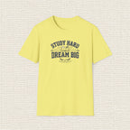 STUDY HARD DREAM BIG T‑Shirt