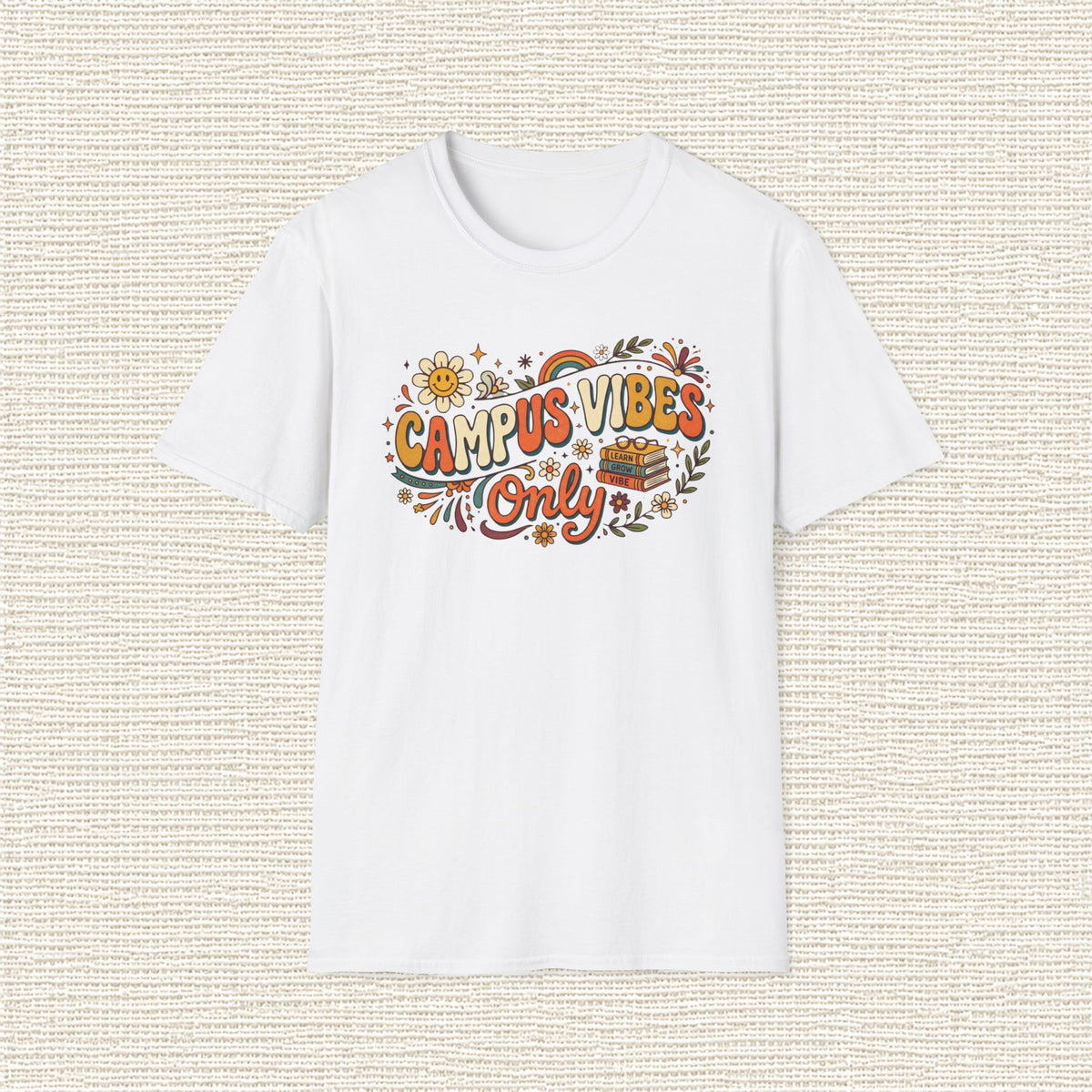 CAMPUS VIBES ONLY T‑Shirt