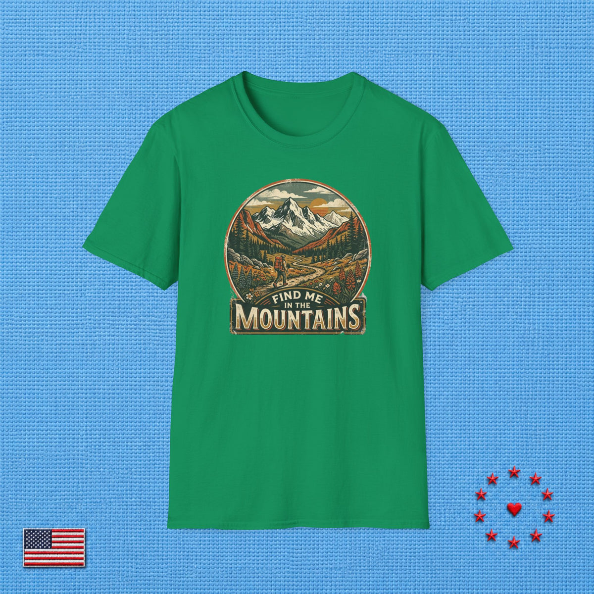 FIND ME IN THE MOUNTAINS T‑Shirt