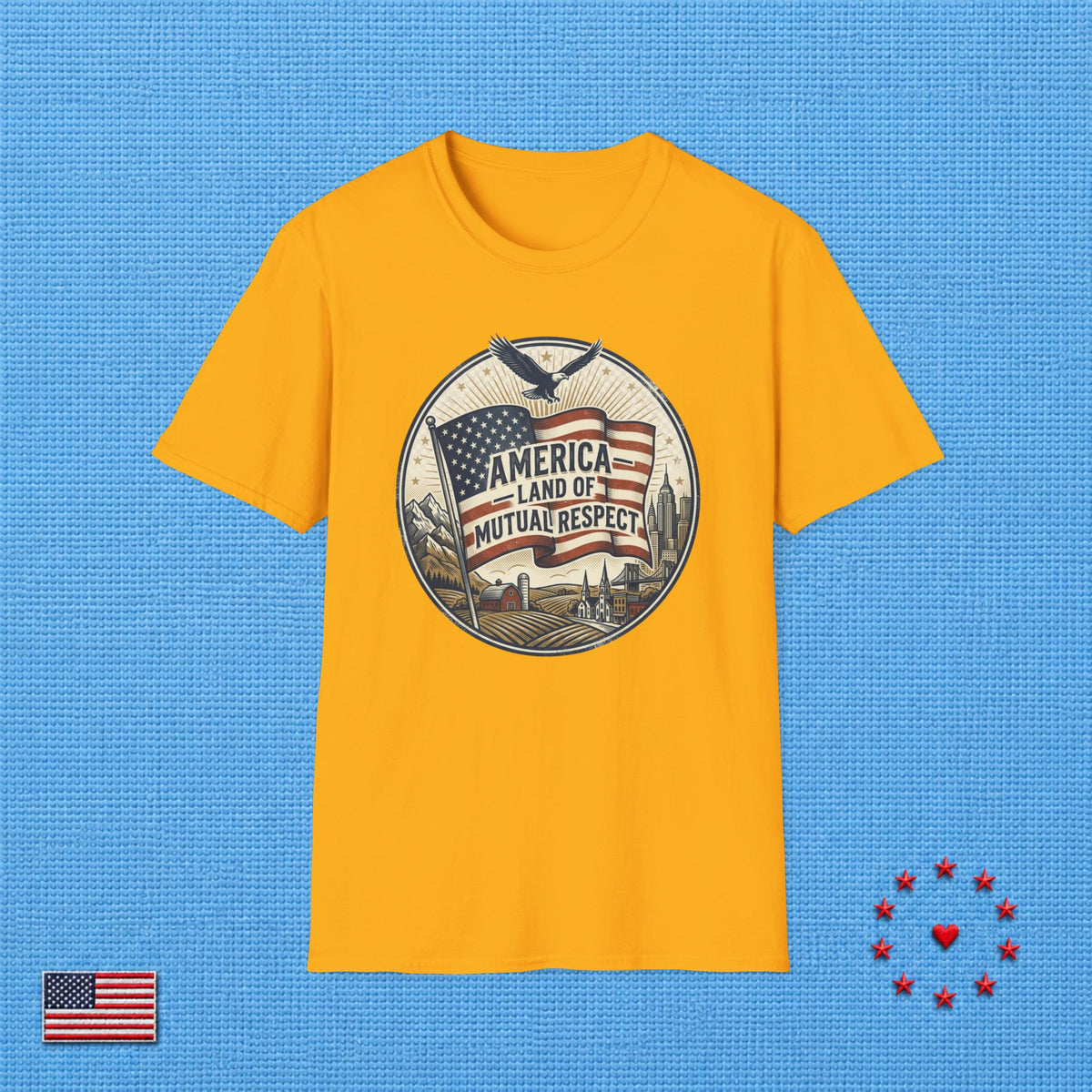 AMERICA LAND OF MUTUAL RESPECT T‑Shirt