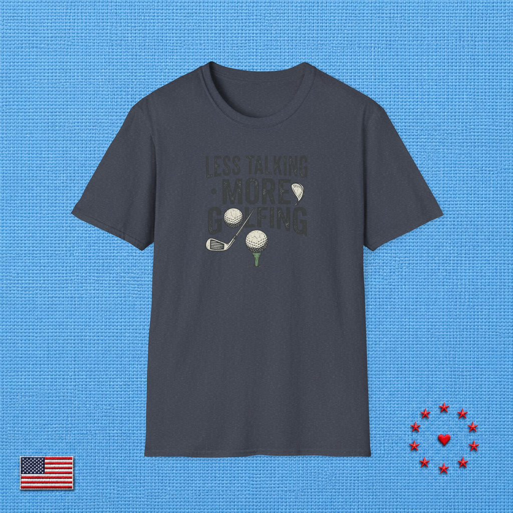 LESS TALKING MORE GOLFING T‑Shirt