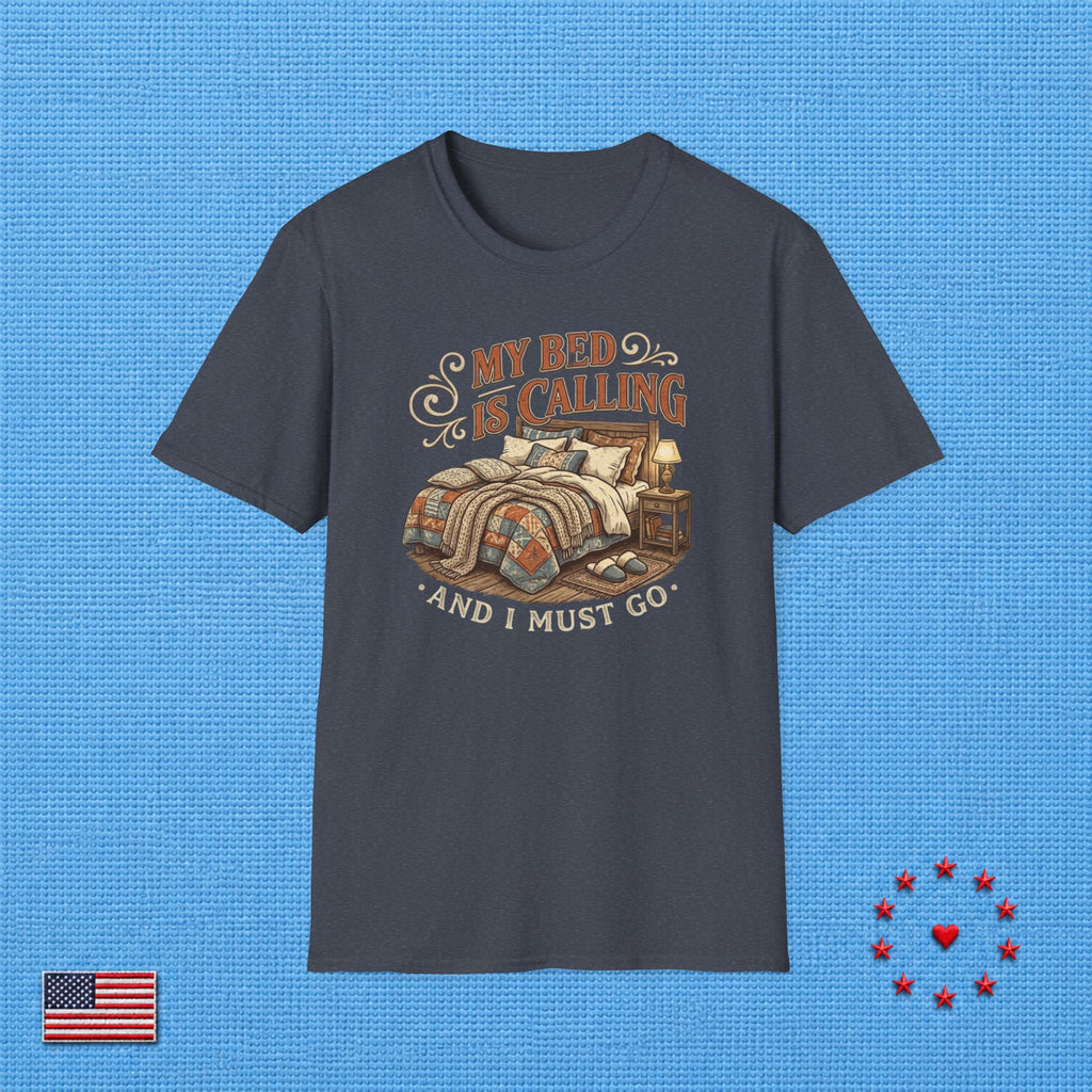 MY BED IS CALLING & T‑Shirt