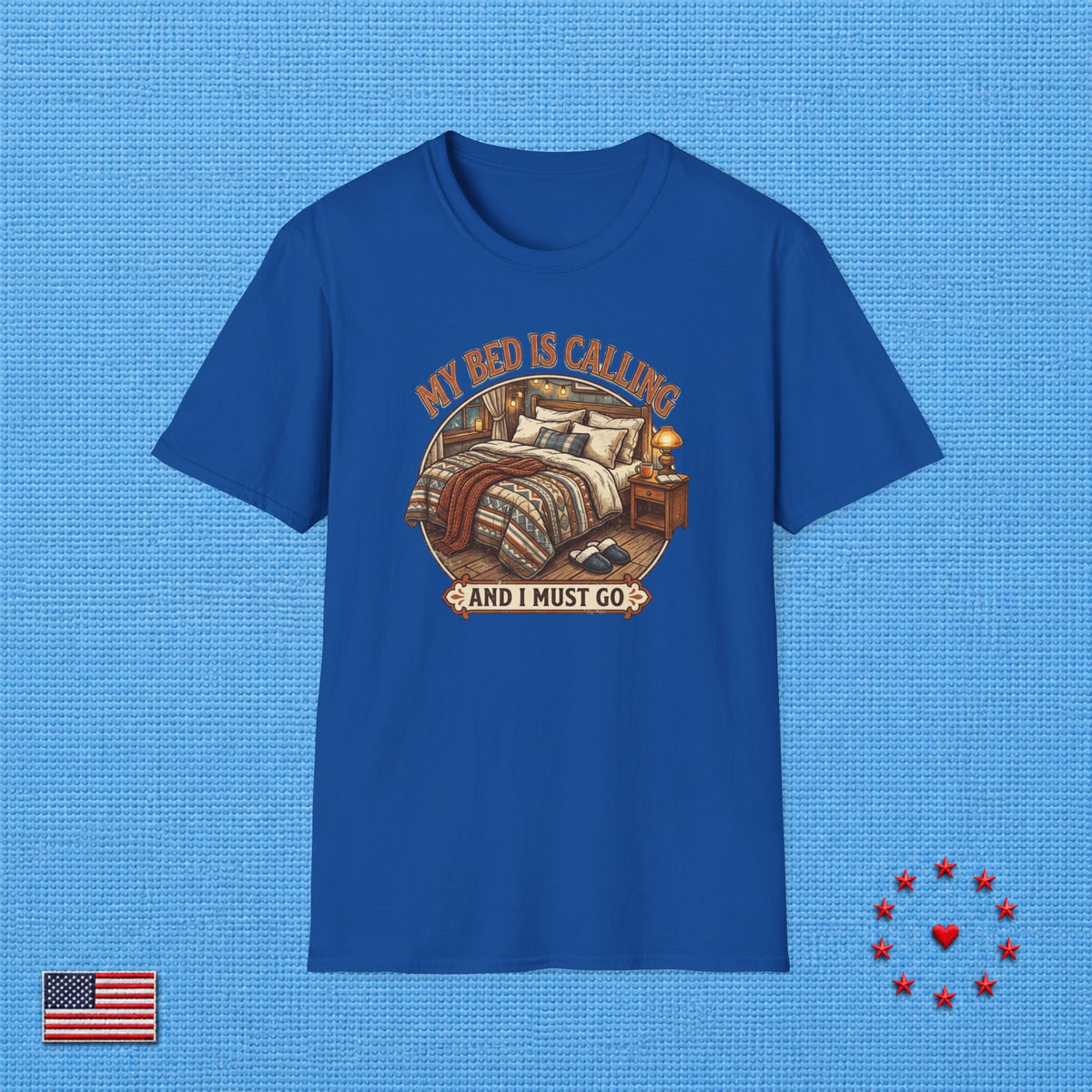 MY BED IS CALLING T‑Shirt