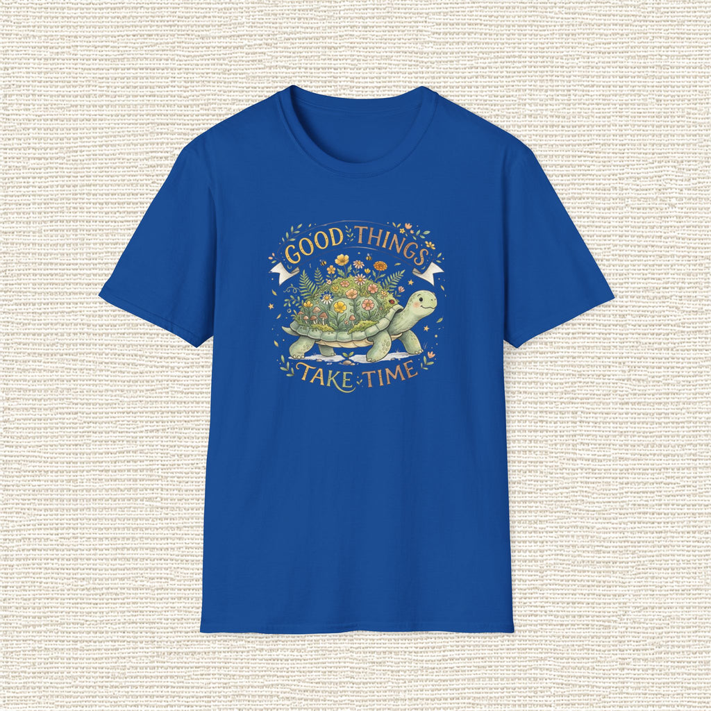 GOOD THINGS TAKE TIME T‑Shirt