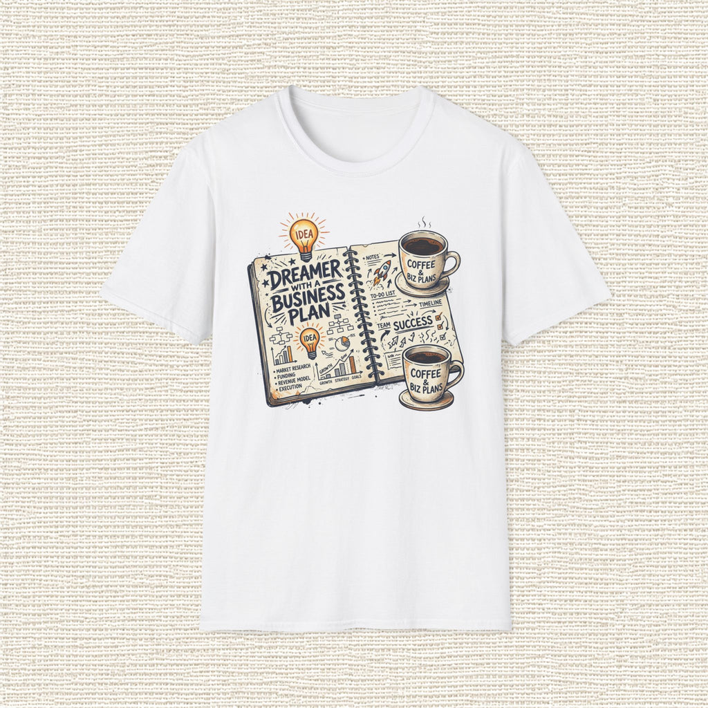 DREAMER WITH A BUSINESS PLAN T‑Shirt
