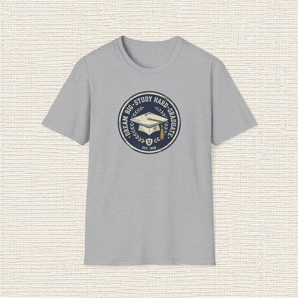 DREAM BIG STUDY HARD GRADUATE T‑Shirt