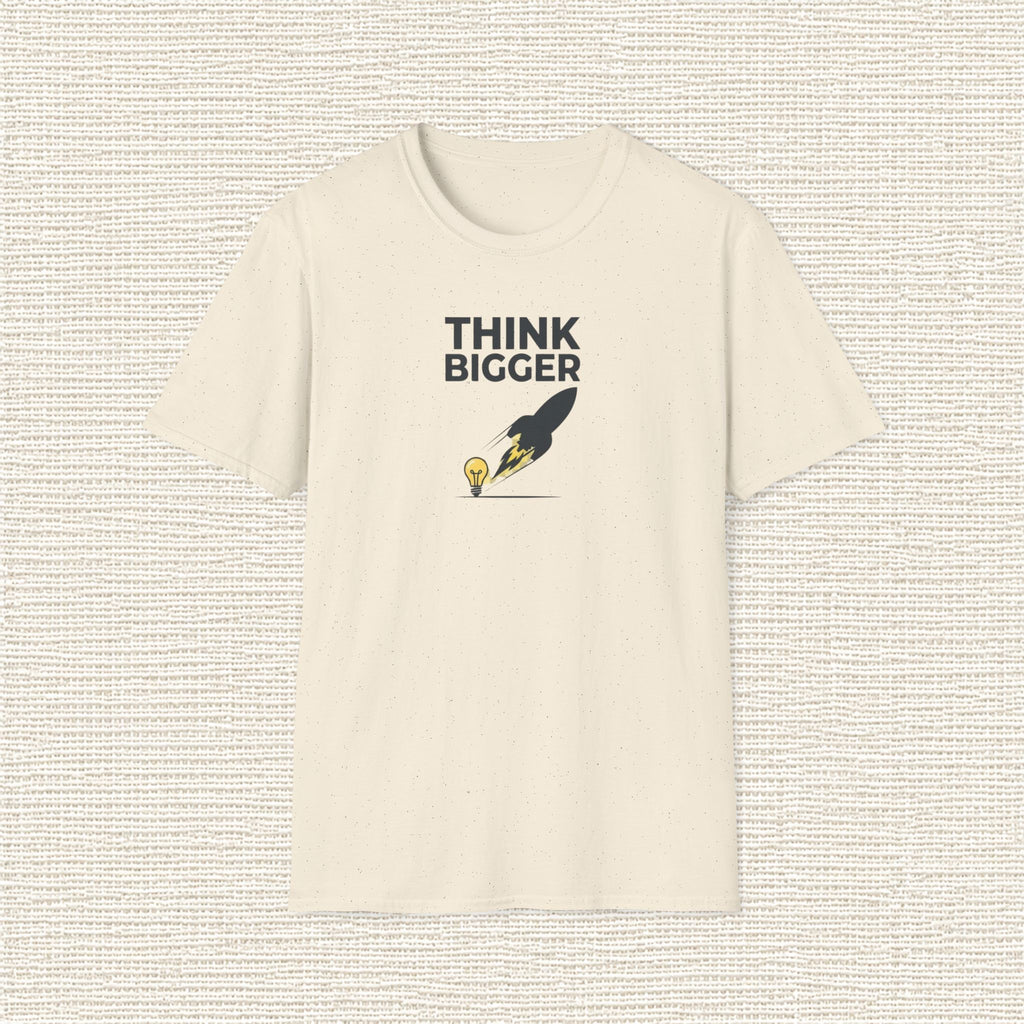 THINK BIGGER T‑Shirt