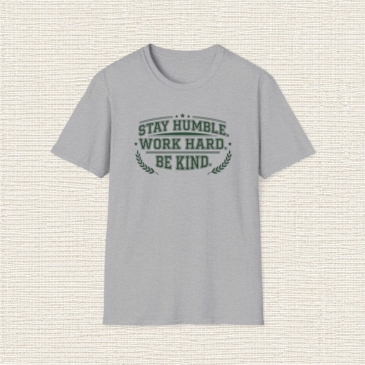 STAY HUMBLE WORK HARD T‑Shirt