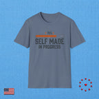 SELF MADE IN PROGRESS T‑Shirt
