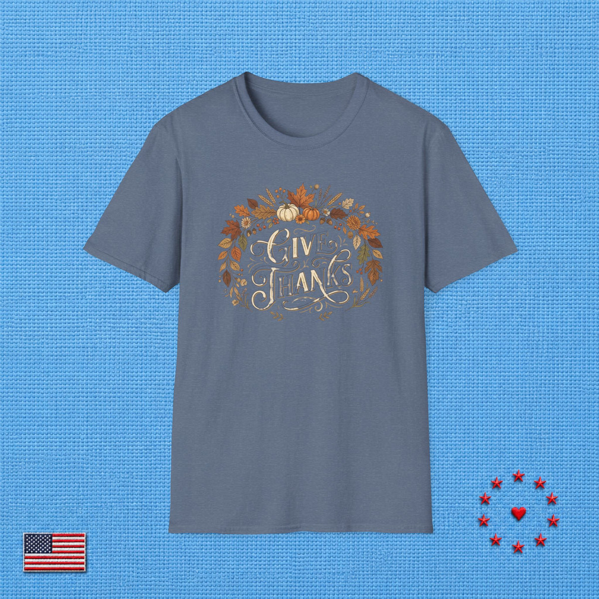 GIVE THANKS 2 T‑Shirt