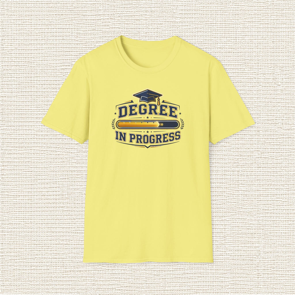 DEGREE IN PROGRESS T‑Shirt