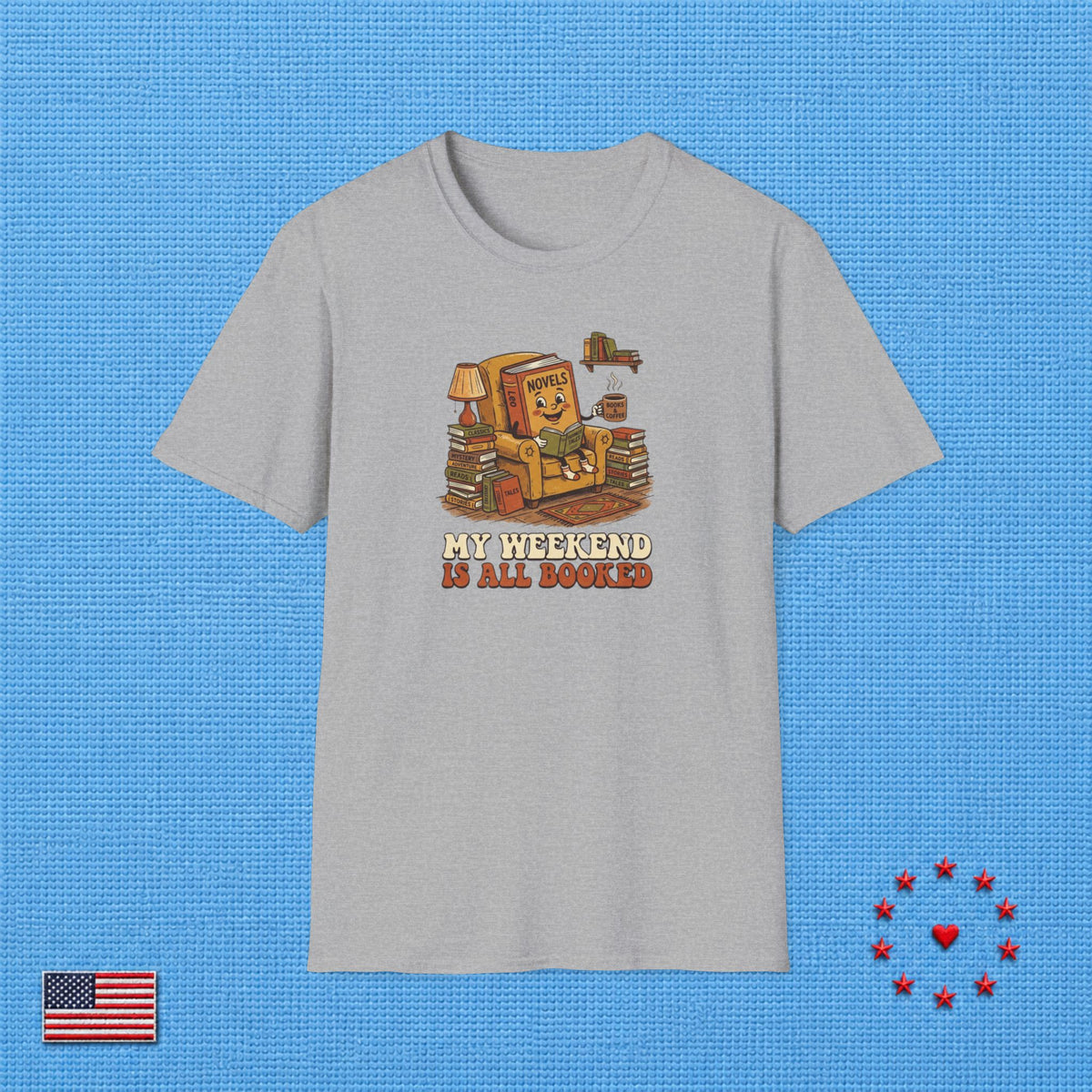 MY WEEKEND IS ALL BOOKED T‑Shirt
