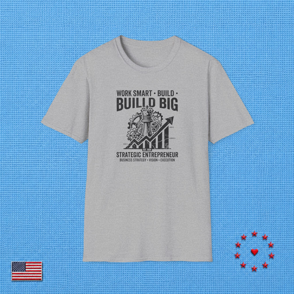 WORK SMART BUILD BIG T‑Shirt