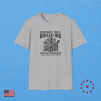 WORK SMART BUILD BIG T‑Shirt