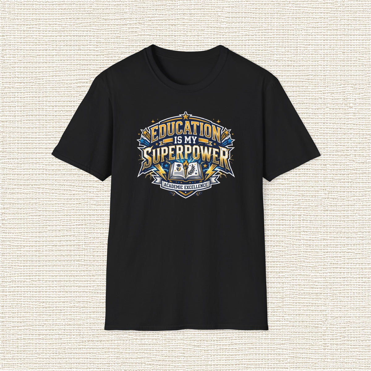 EDUCATION IS MY SUPERPOWER T‑Shirt