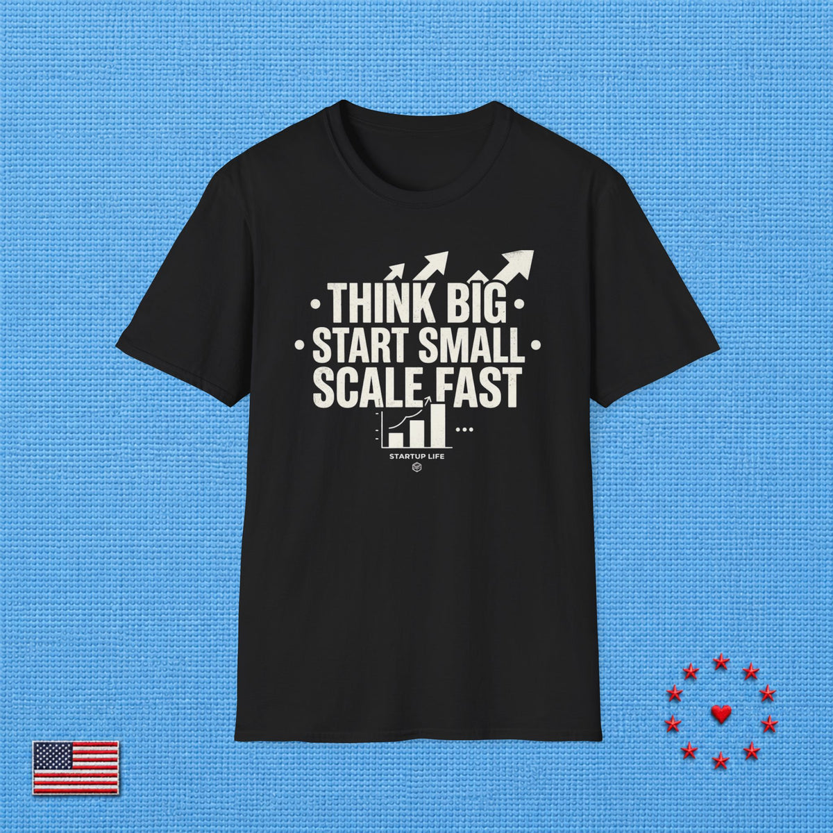 THINK BIG START SMALL ET T‑Shirt
