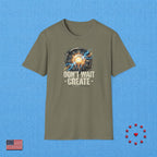 DON'T WAIT CREATE T‑Shirt