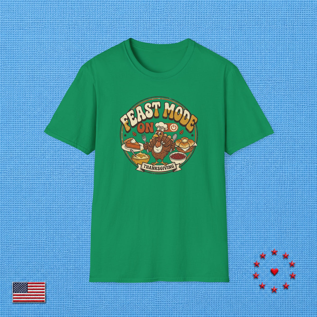 FEAST MODE ON T‑Shirt