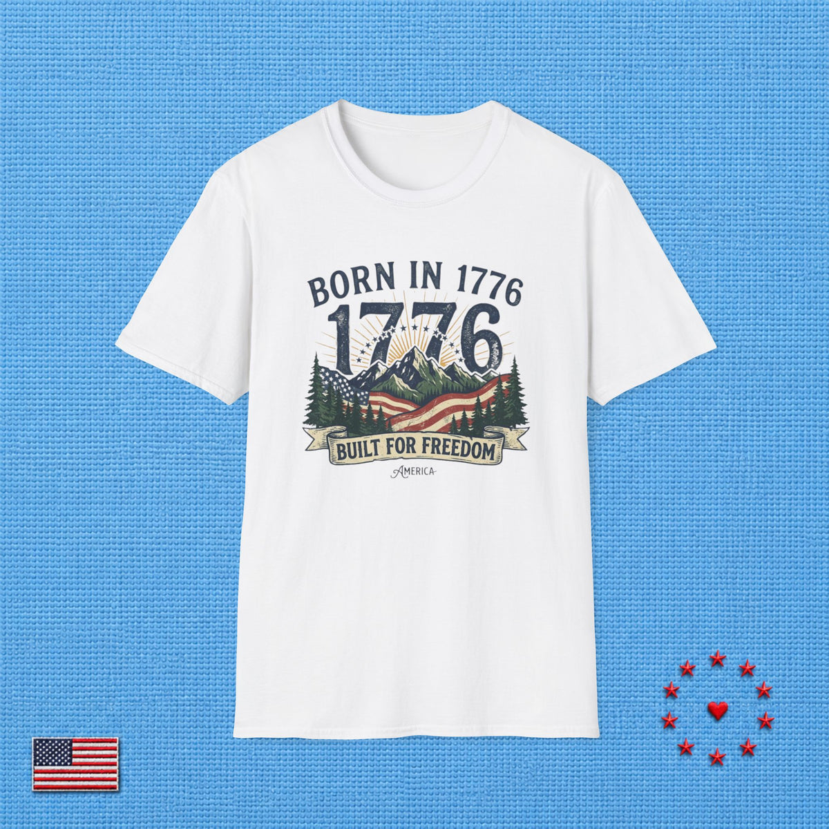 BORN IN 1776 T‑Shirt