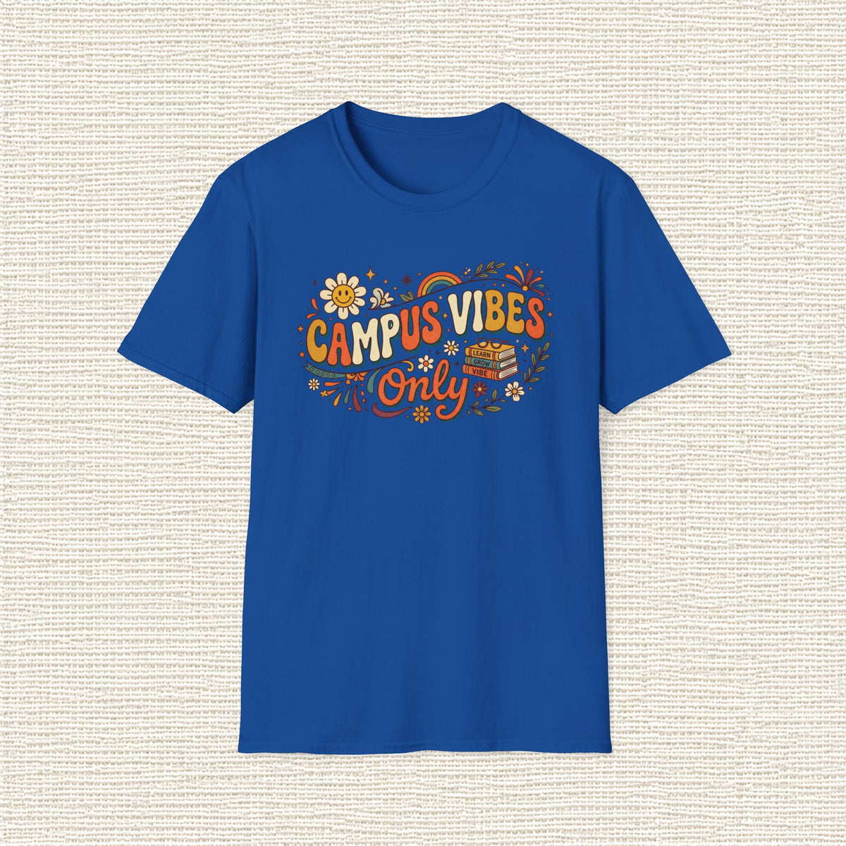CAMPUS VIBES ONLY T‑Shirt