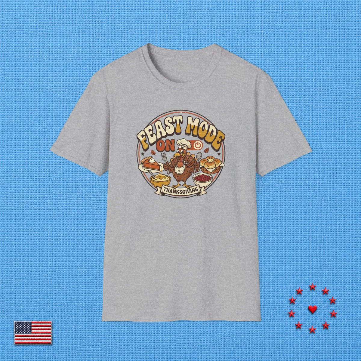 FEAST MODE ON T‑Shirt