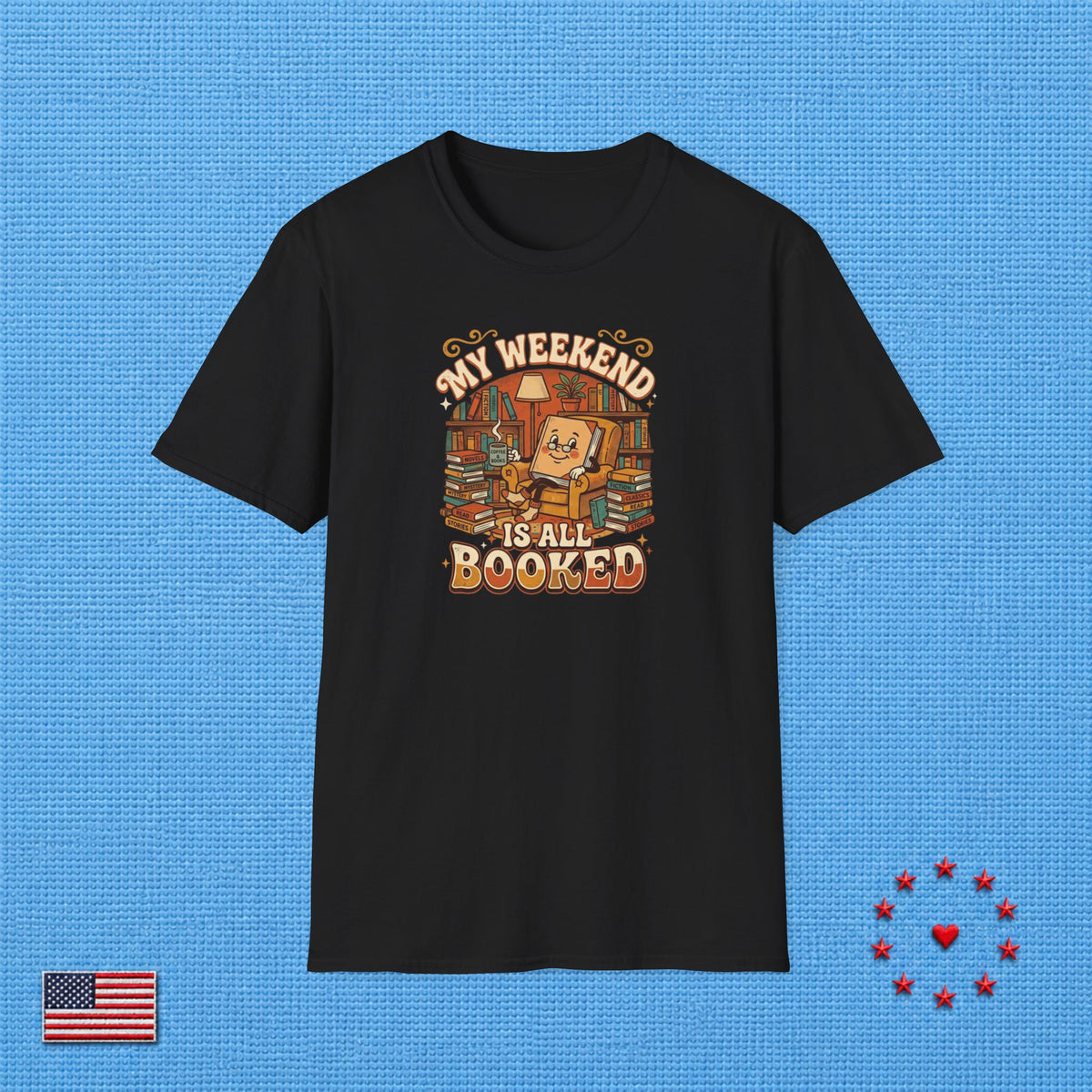 MY WEEKEND IS ALL BOOKED T‑Shirt