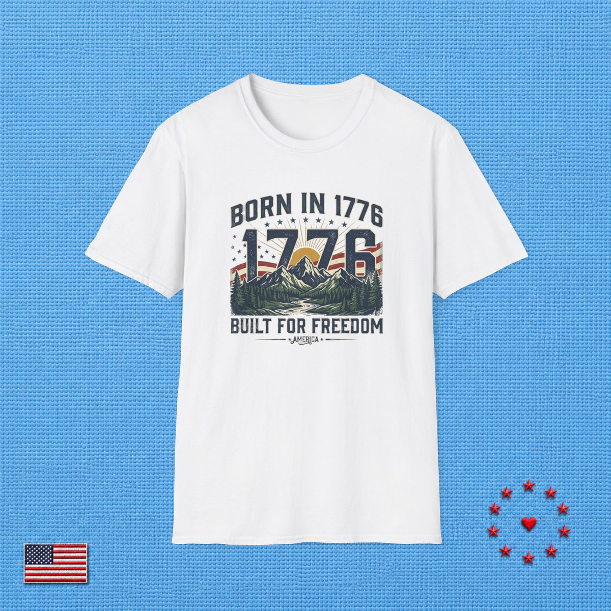 BORN IN 1776 T‑Shirt