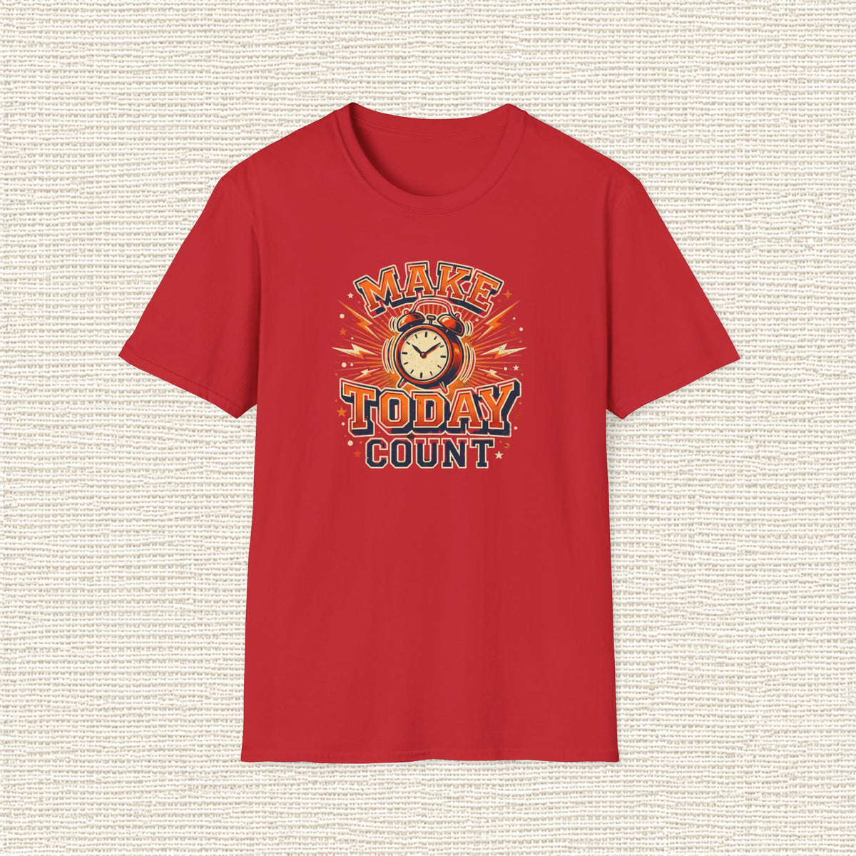 MAKE TODAY COUNT T‑Shirt