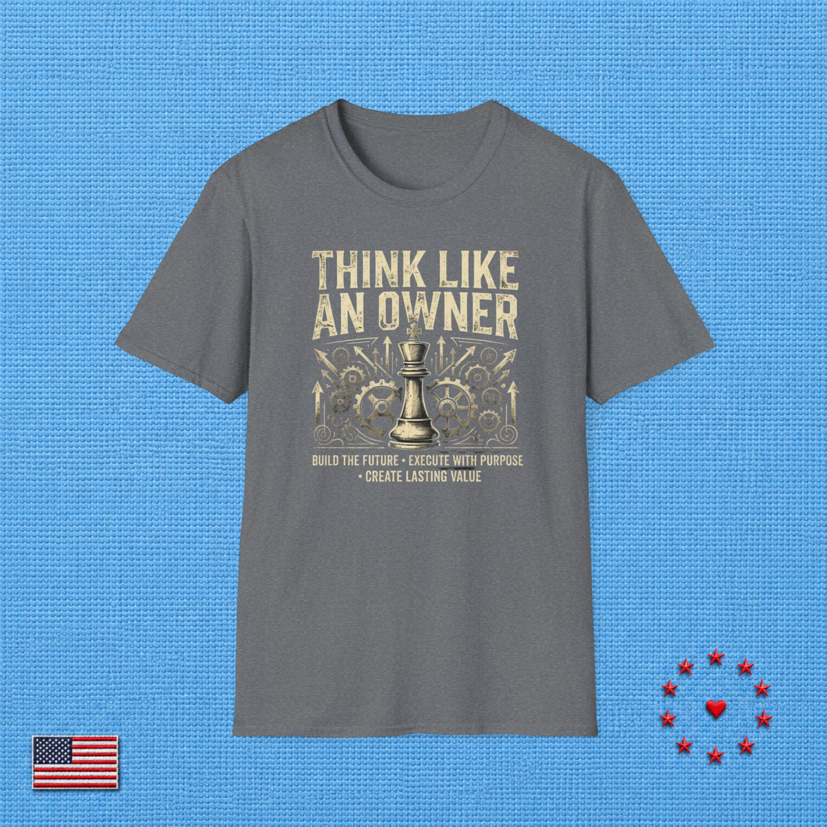 THINK LIKE AN OWNER T‑Shirt