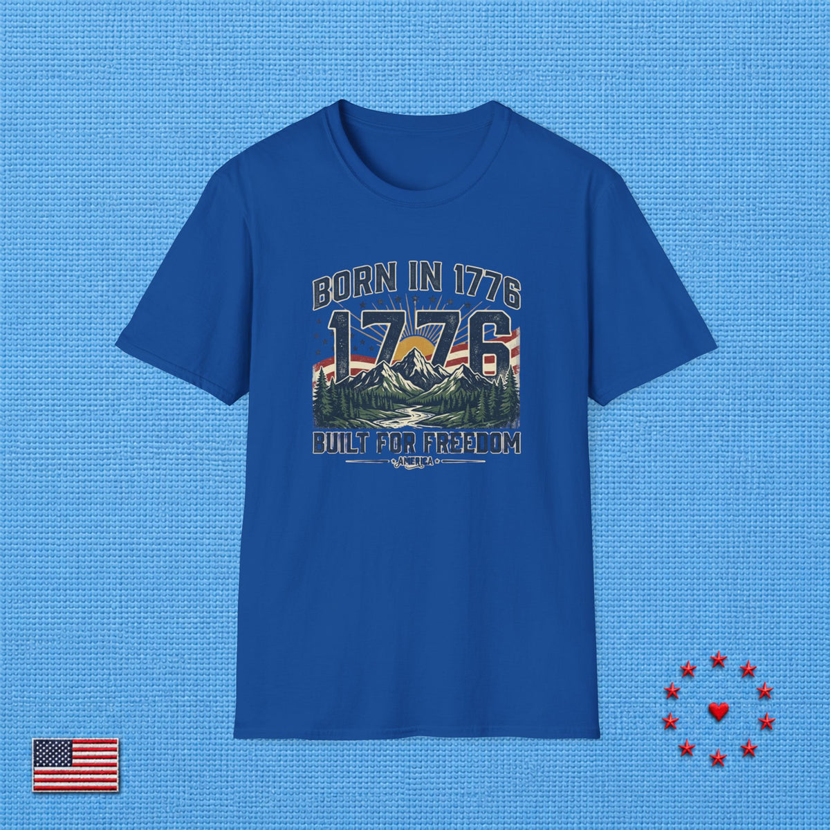 BORN IN 1776 T‑Shirt