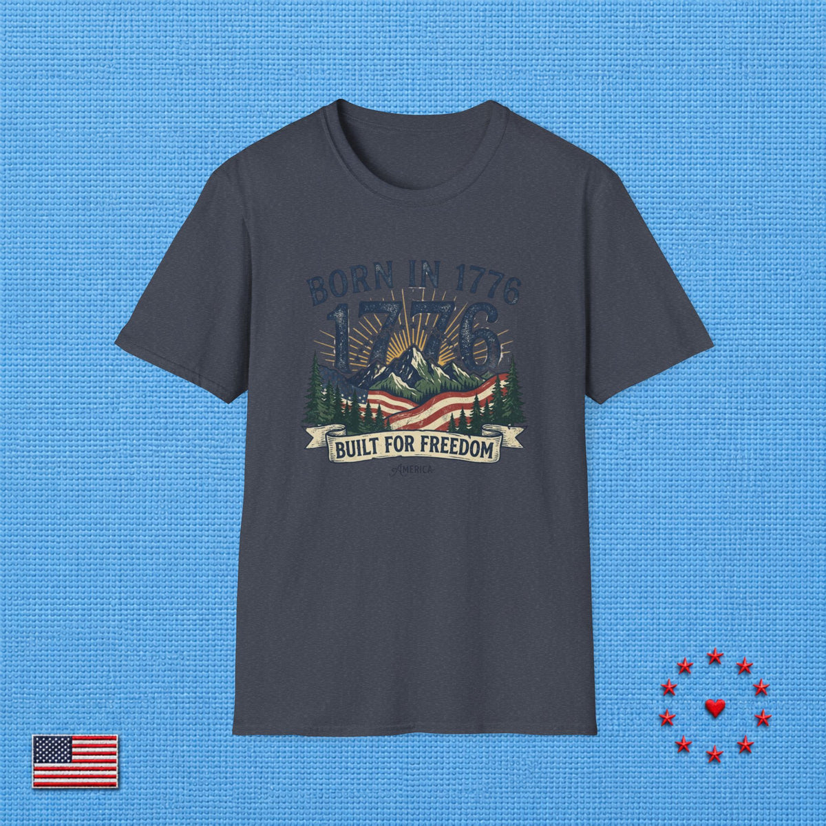 BORN IN 1776 T‑Shirt
