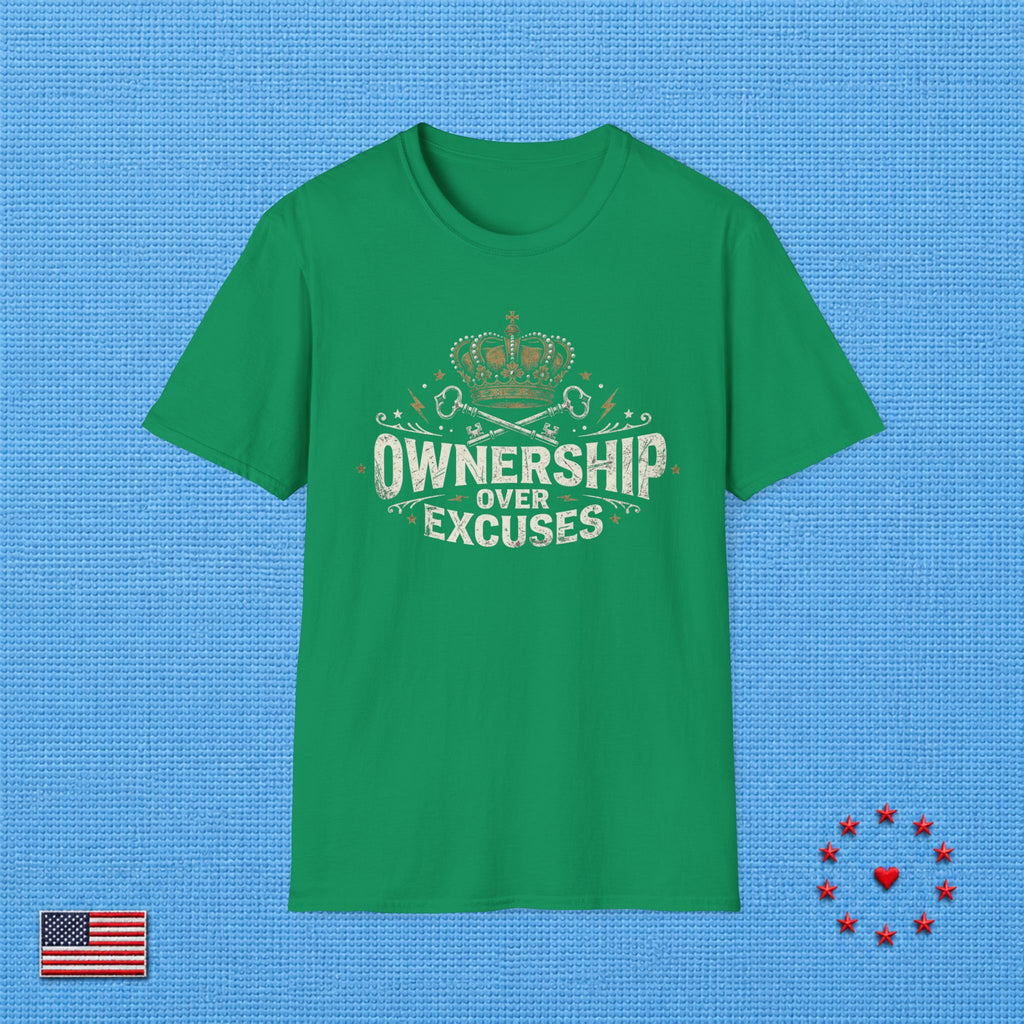 OWNERSHIP OVER EXCUSES T‑Shirt