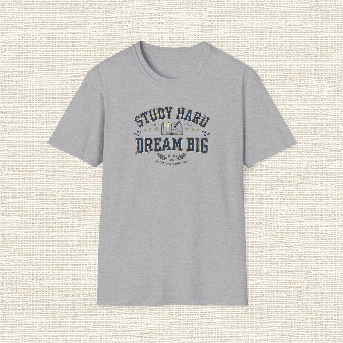 STUDY HARD DREAM BIG T‑Shirt