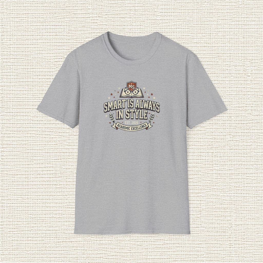 SMART IS ALWAYS IN STYLE T‑Shirt