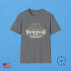OWNERSHIP OVER EXCUSES T‑Shirt