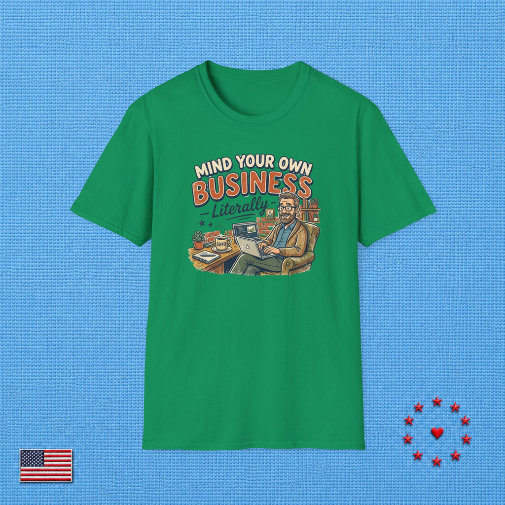MIND YOUR OWN BUSINESS T‑Shirt