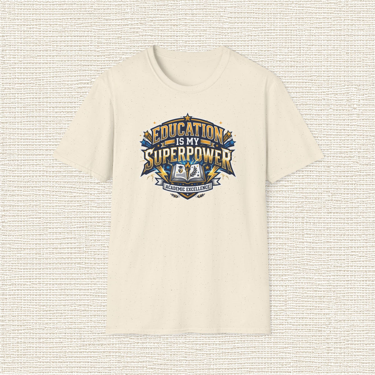 EDUCATION IS MY SUPERPOWER T‑Shirt