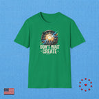 DON'T WAIT CREATE T‑Shirt