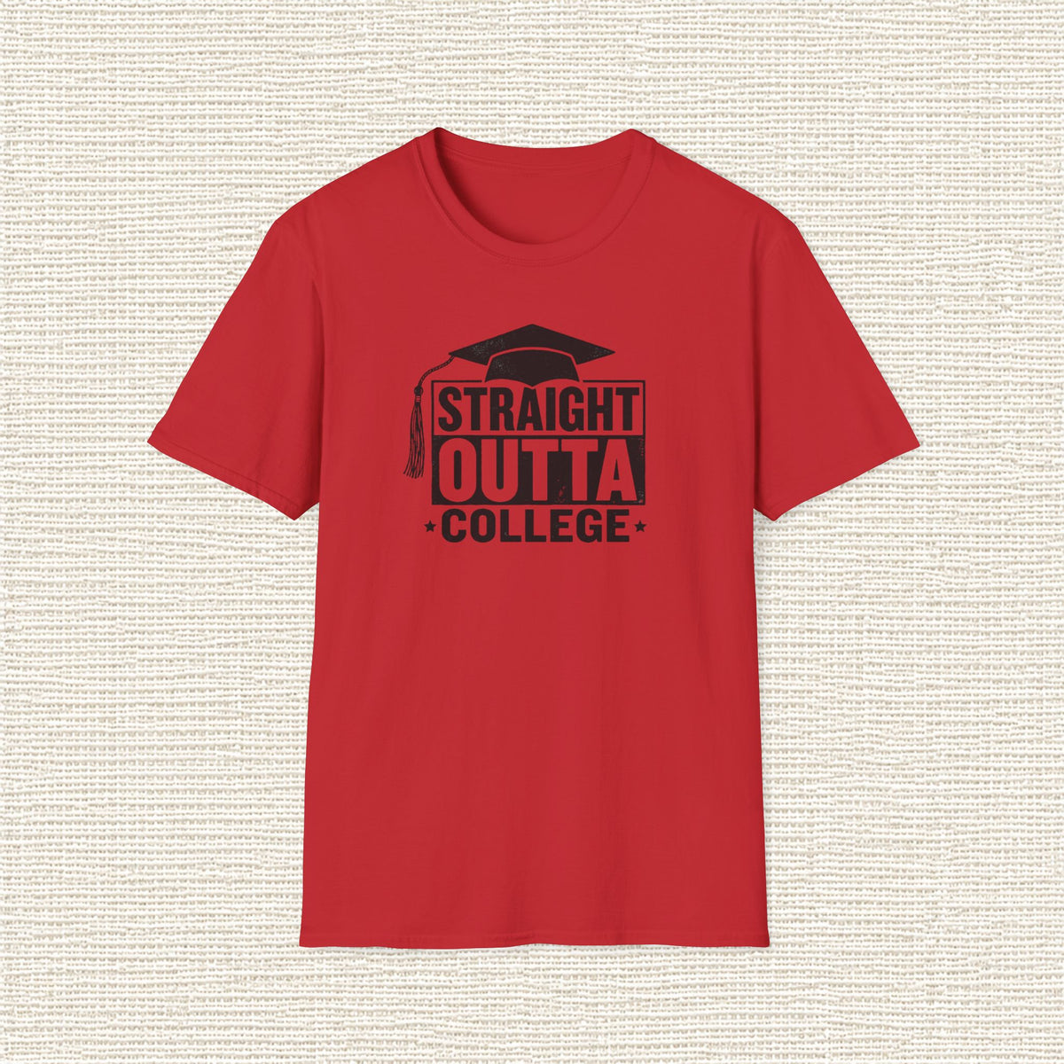 STRAIGHT OUTTA COLLEGE T‑Shirt