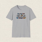 YOU WERE BORN TO STAND OUT T‑Shirt