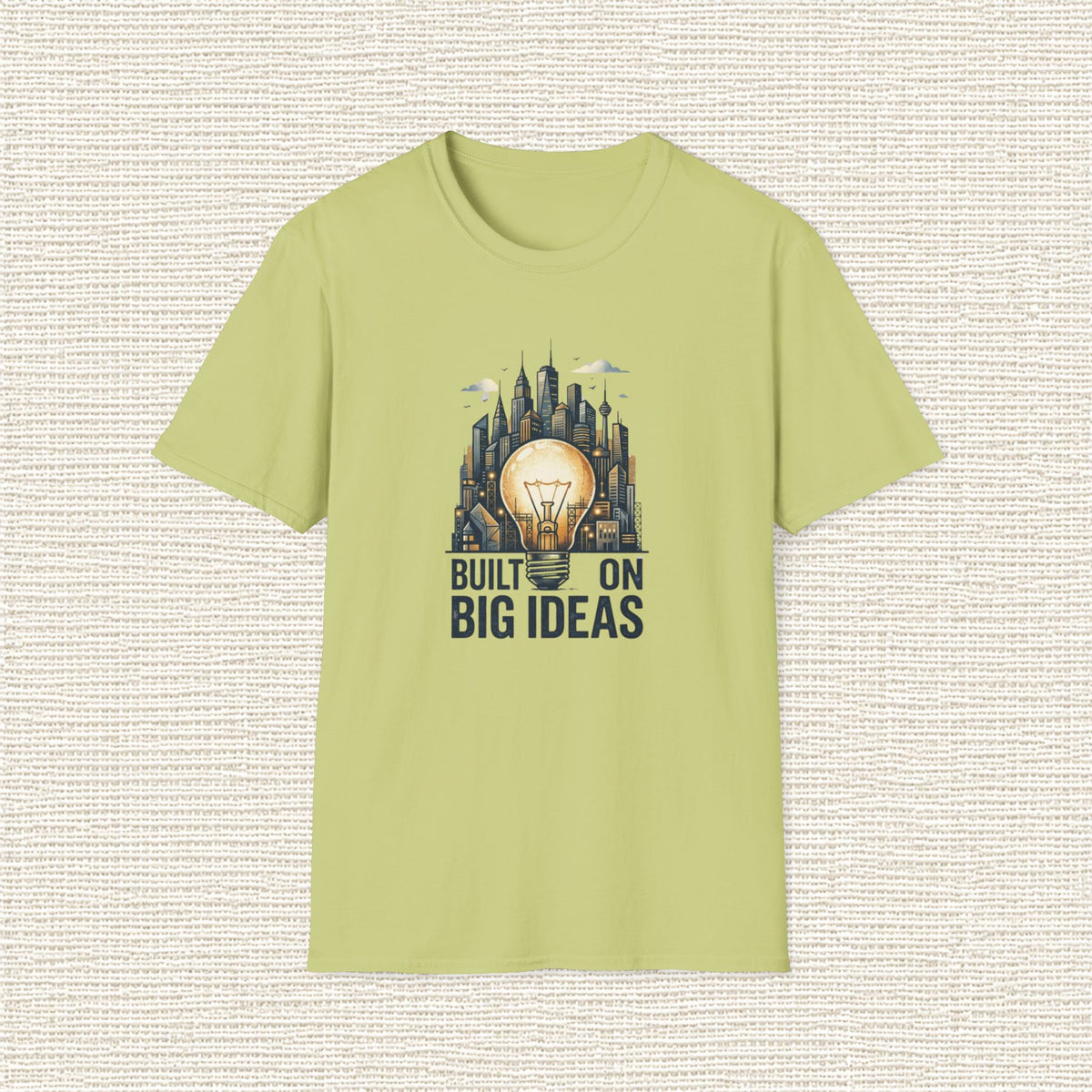 BUILT ON BIG IDEAS T‑Shirt