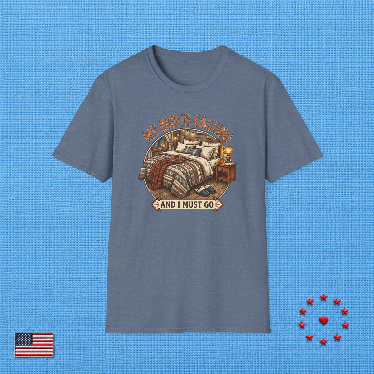 MY BED IS CALLING T‑Shirt