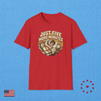 JUST FIVE MORE MINUTES T‑Shirt