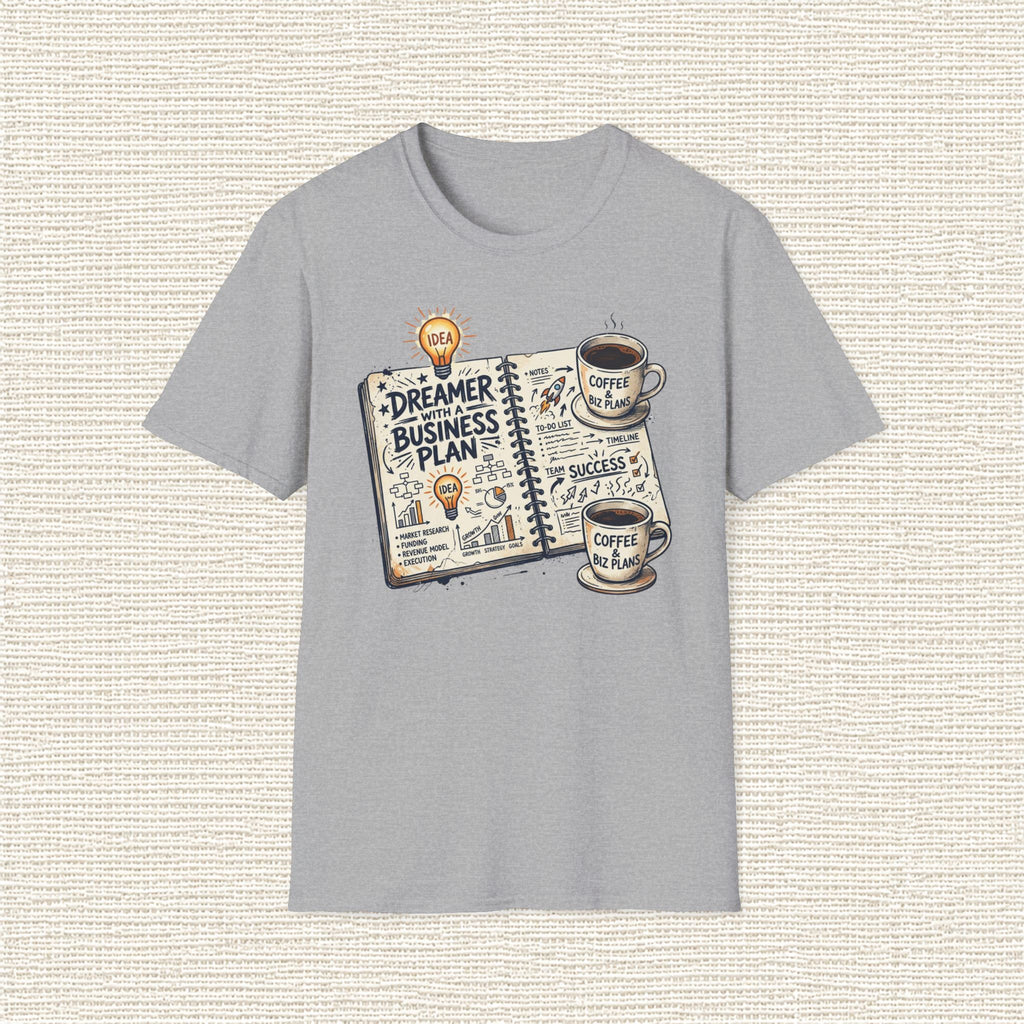 DREAMER WITH A BUSINESS PLAN T‑Shirt