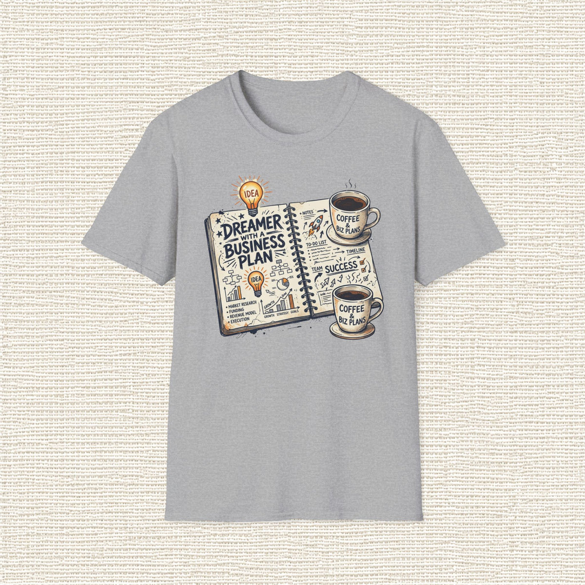 DREAMER WITH A BUSINESS PLAN T‑Shirt