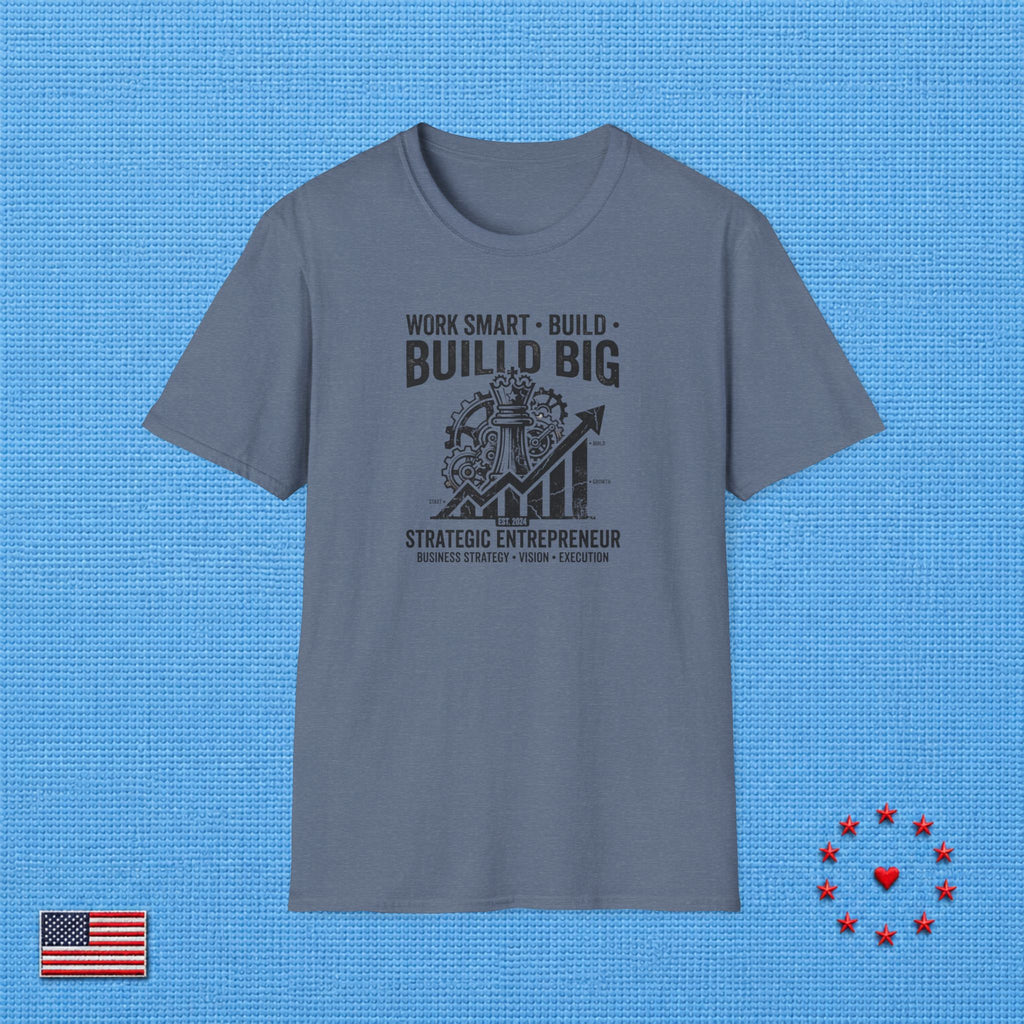 WORK SMART BUILD BIG T‑Shirt