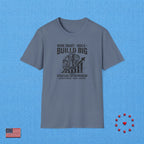 WORK SMART BUILD BIG T‑Shirt