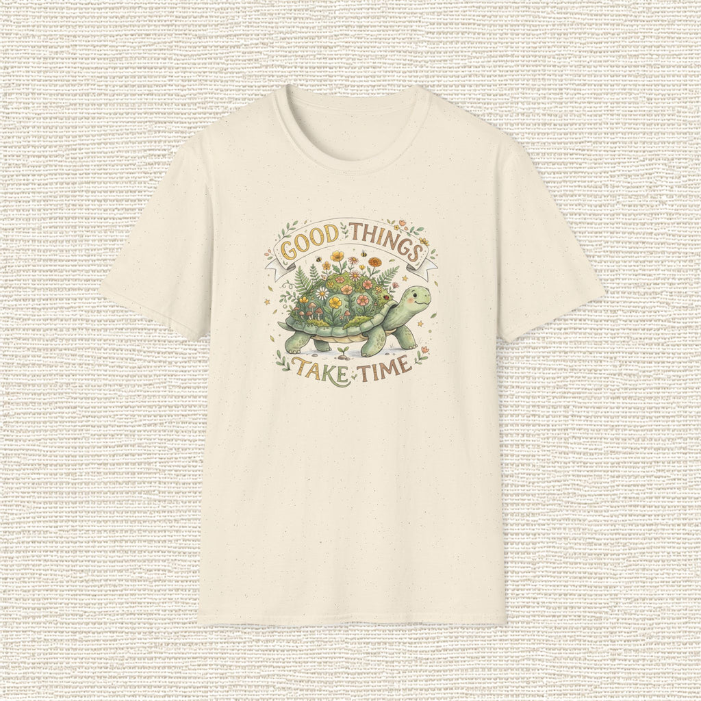 GOOD THINGS TAKE TIME T‑Shirt