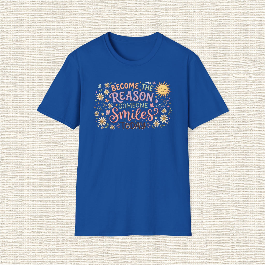 BECOME THE REASON SOMEONE SMILES T‑Shirt