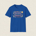 BECOME THE REASON SOMEONE SMILES T‑Shirt